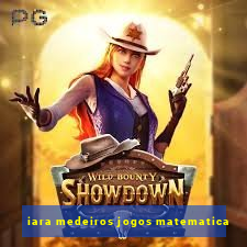 iara medeiros jogos matematica